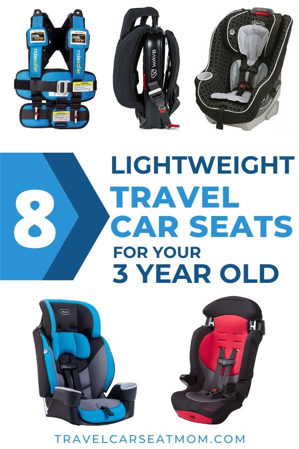 Collage of 5 best travel car seat for 3 year old: blue Ride Safer travel vest, Wayb Pico, black Graco Contender, red Cosco Finale DX, blue Evenflo Maestro Sport. Text in center: "8 lightweight travel car seats for your 3 year old"